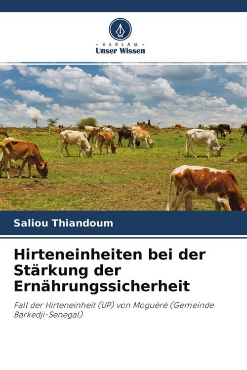 Hirteneinheiten bei der Starkung der Ernahrungssicherheit (Paperback)