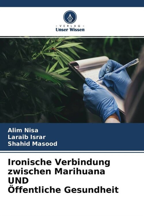 Ironische Verbindung zwischen Marihuana UND Offentliche Gesundheit (Paperback)