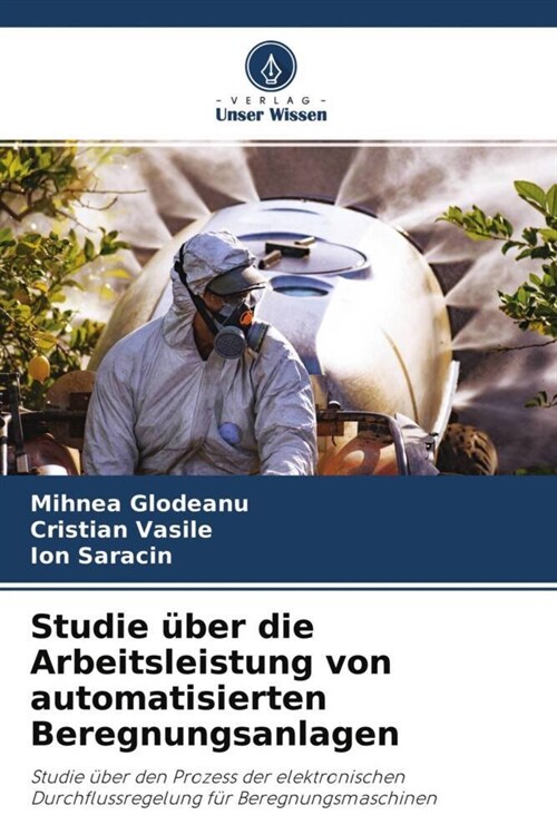 Studie uber die Arbeitsleistung von automatisierten Beregnungsanlagen (Paperback)