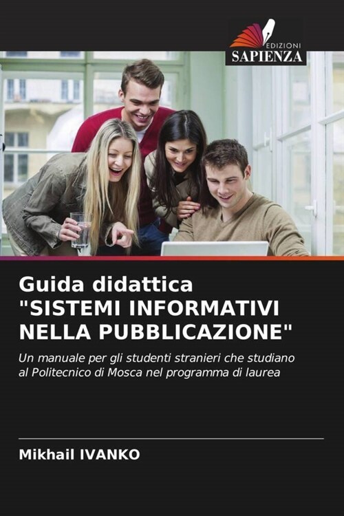 Guida didattica SISTEMI INFORMATIVI NELLA PUBBLICAZIONE (Paperback)