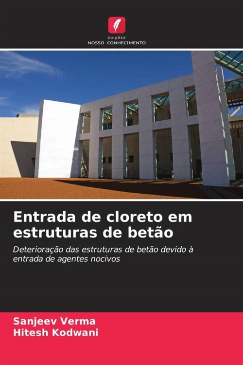 Entrada de cloreto em estruturas de betao (Paperback)