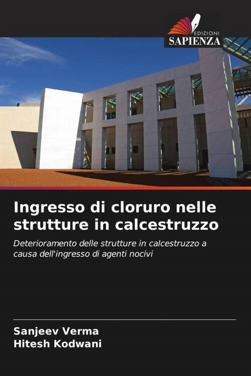 Ingresso di cloruro nelle strutture in calcestruzzo (Paperback)