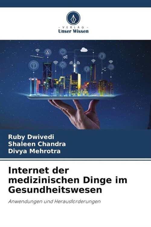 Internet der medizinischen Dinge im Gesundheitswesen (Paperback)