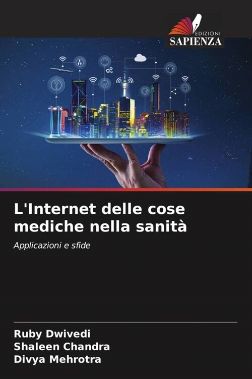 LInternet delle cose mediche nella sanita (Paperback)