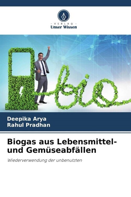 Biogas aus Lebensmittel- und Gemuseabfallen (Paperback)