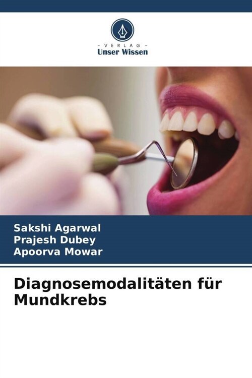 Diagnosemodalitaten fur Mundkrebs (Paperback)