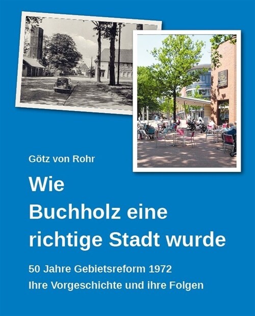 Wie Buchholz eine richtige Stadt wurde (Hardcover)