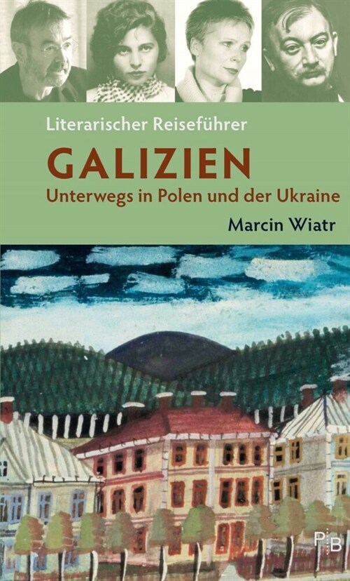 Literarischer Reisefuhrer Galizien (Paperback)