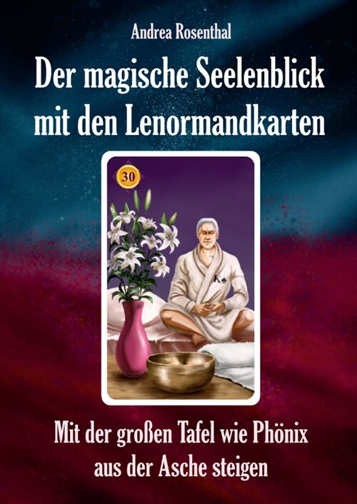 Der magische Seelenblick mit den Lenormandkarten (Paperback)