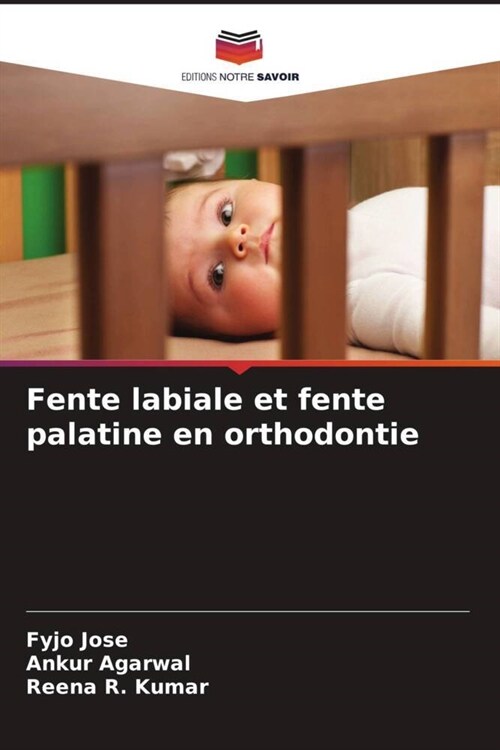 Fente labiale et fente palatine en orthodontie (Paperback)