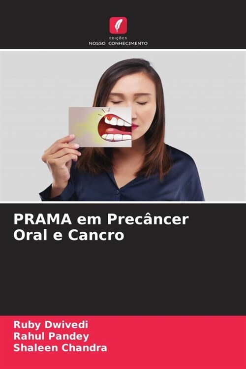 PRAMA em Precancer Oral e Cancro (Paperback)