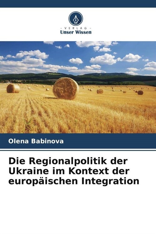 Die Regionalpolitik der Ukraine im Kontext der europaischen Integration (Paperback)