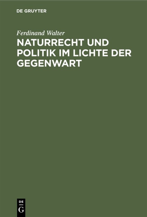 Naturrecht und Politik im Lichte der Gegenwart (Hardcover)
