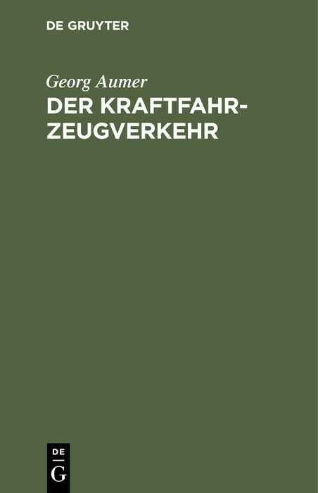 Der Kraftfahrzeugverkehr: Richtlinien F? Polizeibeamte Und Kraftfahrer (Hardcover, 2, 2. Aufl. Reprin)