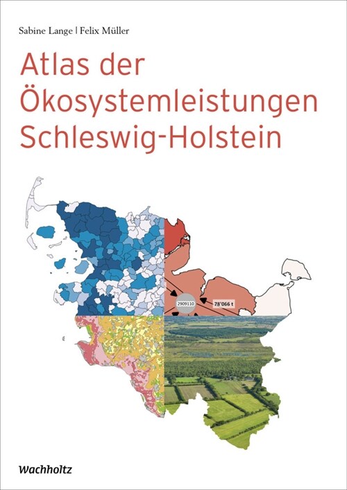 Atlas der Okosystemleistungen in Schleswig-Holstein (Digital (on physical carrier))