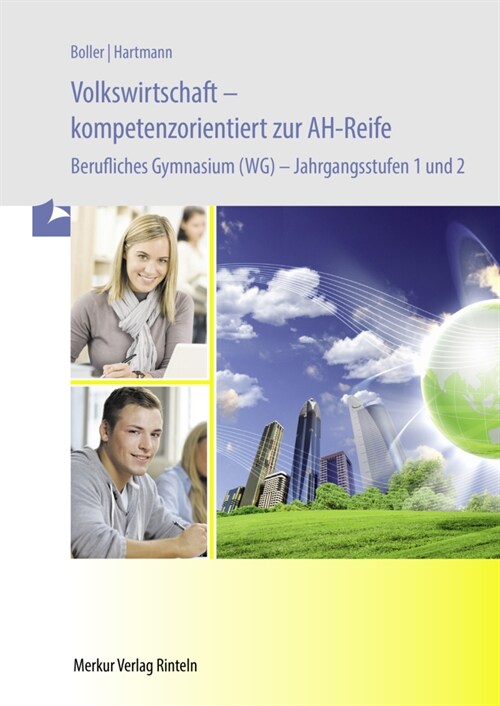 Volkswirtschaft - kompetenzorientiert zur AH-Reife - Berufliches Gymnasium - (Paperback)