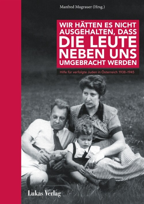 Wir hatten es nicht ausgehalten, dass die Leute neben uns umgebracht werden (Hardcover)