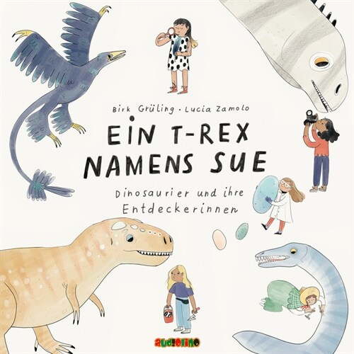 Ein T-Rex namens Sue, 1 Audio-CD (CD-Audio)