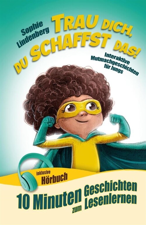 10 Minuten Geschichten zum Lesenlernen: Trau dich, du schaffst das! (Hardcover)