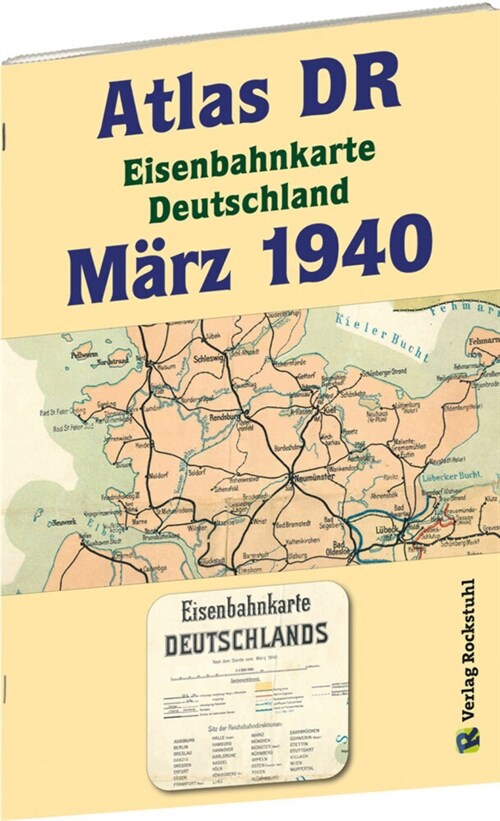 ATLAS DR Marz 1940 - Eisenbahnkarte Deutschland (Pamphlet)