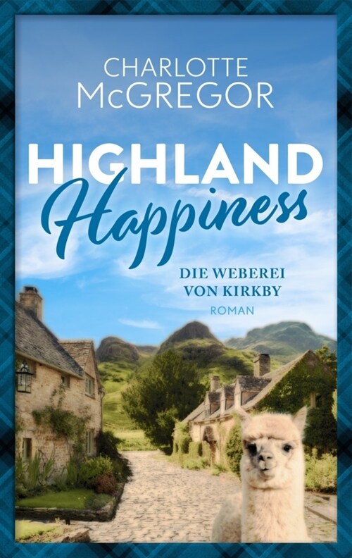 Highland Happiness - Die Weberei von Kirkby (Paperback)