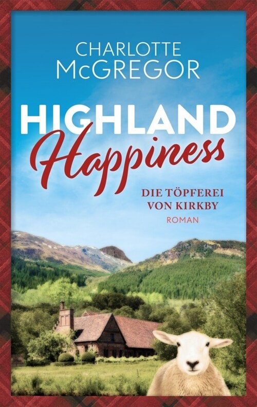 Highland Happiness - Die Topferei von Kirkby (Paperback)