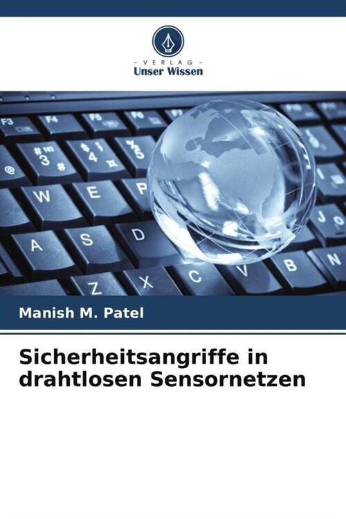 Sicherheitsangriffe in drahtlosen Sensornetzen (Paperback)