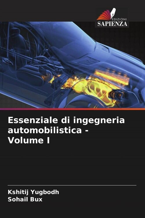 Essenziale di ingegneria automobilistica - Volume I (Paperback)