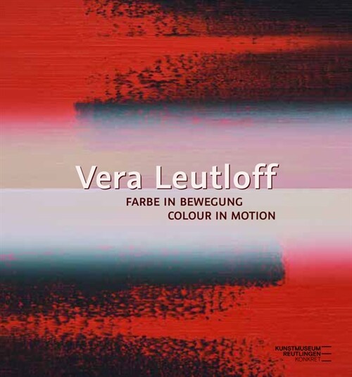 Vera Leutloff: Farbe in Bewegung/ Colour in Motion (Paperback)