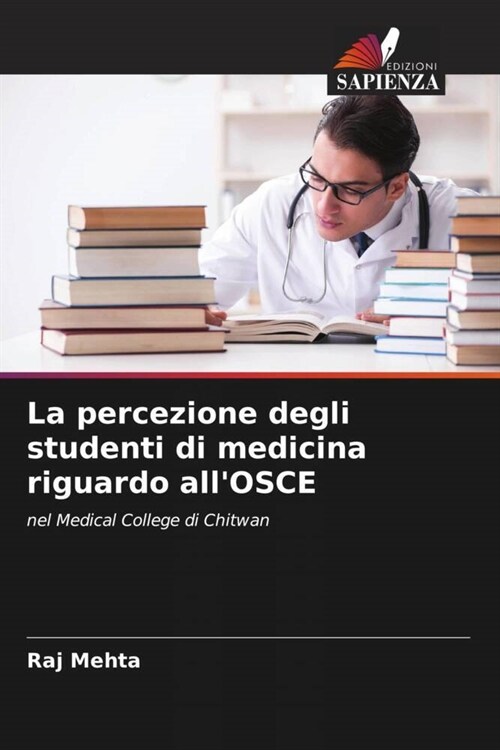 La percezione degli studenti di medicina riguardo allOSCE (Paperback)