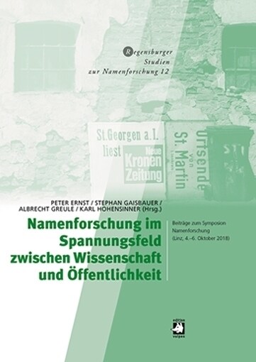 Namenforschung im Spannungsfeld zwischen Wissenschaft und Offentlichkeit (Hardcover)