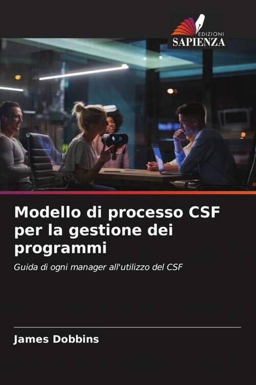 Modello di processo CSF per la gestione dei programmi (Paperback)