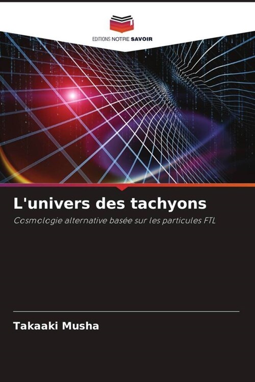 Lunivers des tachyons (Paperback)