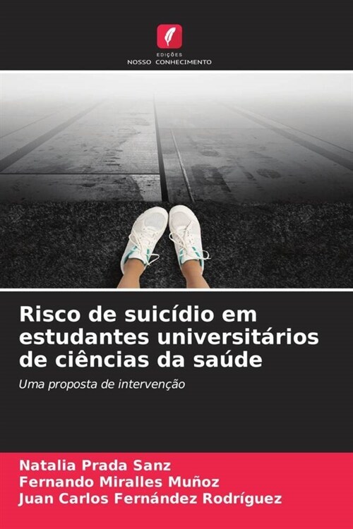 Risco de suicidio em estudantes universitarios de ciencias da saude (Paperback)