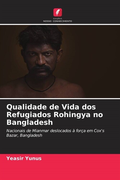 Qualidade de Vida dos Refugiados Rohingya no Bangladesh (Paperback)