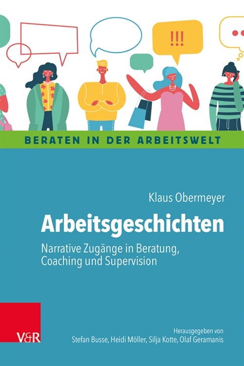 Arbeitsgeschichten: Narrative Zugange in Beratung, Coaching Und Supervision (Paperback)