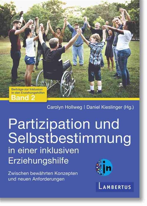 Partizipation und Selbstbestimmung in einer inklusiven Erziehungshilfe (Paperback)