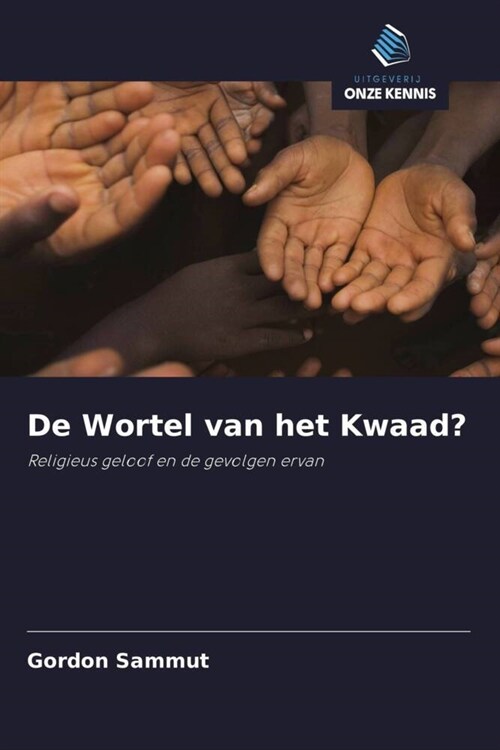 De Wortel van het Kwaad (Paperback)