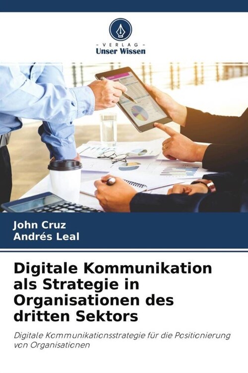 Digitale Kommunikation als Strategie in Organisationen des dritten Sektors (Paperback)