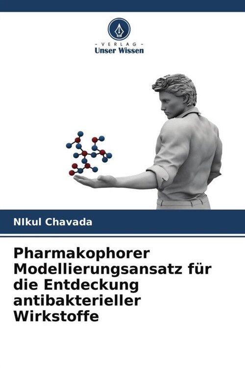 Pharmakophorer Modellierungsansatz fur die Entdeckung antibakterieller Wirkstoffe (Paperback)