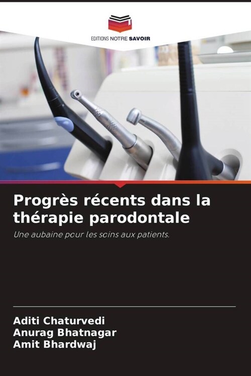 Progres recents dans la therapie parodontale (Paperback)