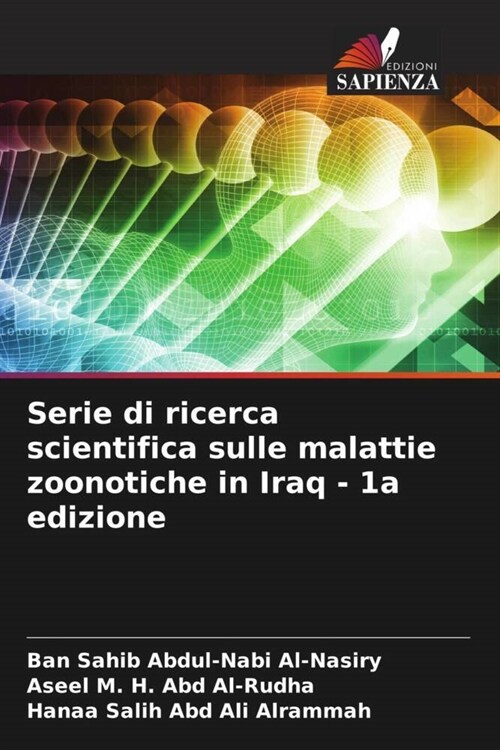 Serie di ricerca scientifica sulle malattie zoonotiche in Iraq - 1a edizione (Paperback)