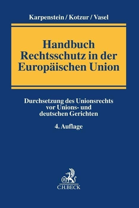 Handbuch Rechtsschutz in der Europaischen Union (Hardcover)