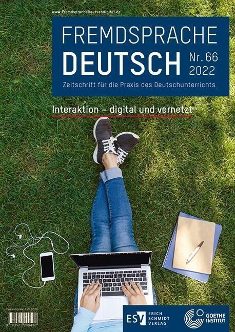 Fremdsprache Deutsch  Heft 66 (2022): Interaktion - digital und vernetzt (Pamphlet)