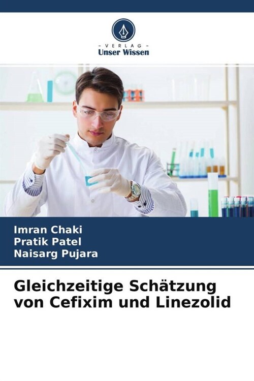 Gleichzeitige Schatzung von Cefixim und Linezolid (Paperback)