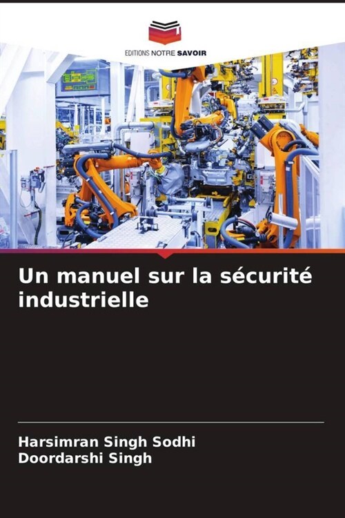 Un manuel sur la securite industrielle (Paperback)