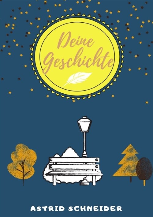 Notizbuch - Deine Geschichte (Paperback)