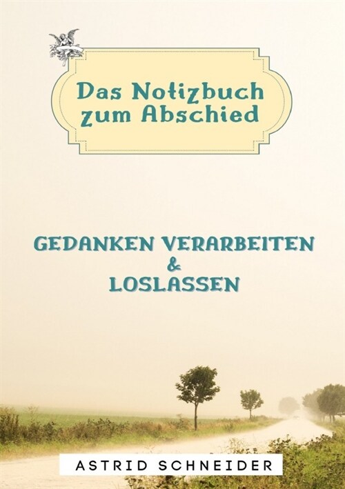 Das Notizbuch zum Abschied (Paperback)