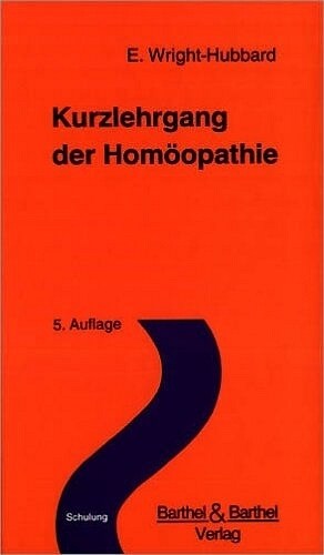 Kurzlehrgang der Homoopathie (Hardcover)