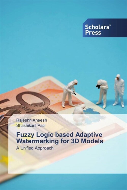 Fuzzy Logic based Adaptive Watermarking for 3D Models (Paperback)